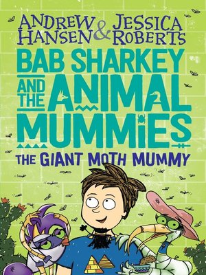 cover image of The Giant Moth Mummy